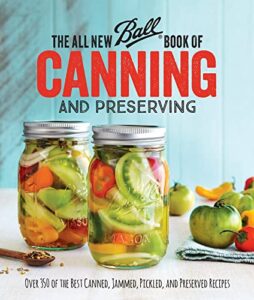 new ball book of canning jammed pickled preserved recipes