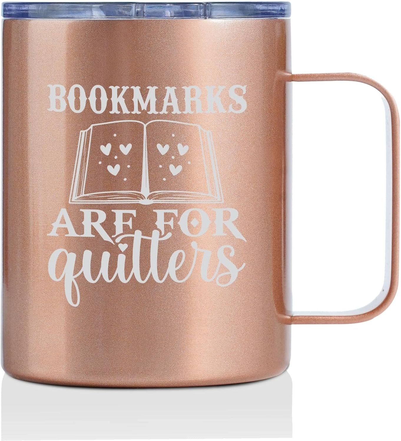 Book Lovers Gifts for Women, Female, Her - Bookmarks are for Quitters - 12 oz /350 ml Insulated Mugs with Lid for Book Club, Librarians, Readers